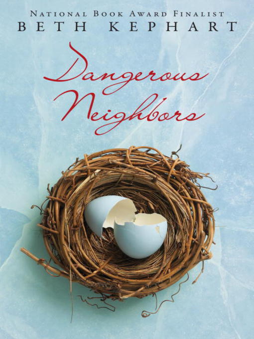 Title details for Dangerous Neighbors by Beth Kephart - Available